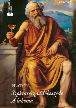 Szokratész Védőbeszéde / A Lakoma