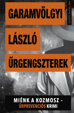 Űrgengszterek - Miénk A Kozmosz