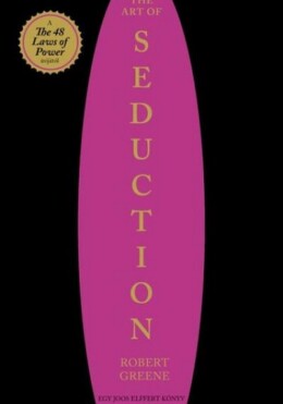 The Art Of Seduction - A Csábítás Művészete