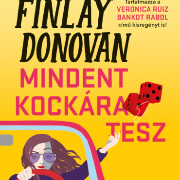 Finlay Donovan Mindent Kockára Tesz