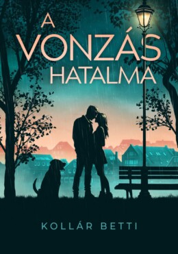 A Vonzás Hatalma