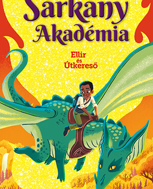 Sárkány Akadémia - Ellir És Útkereső
