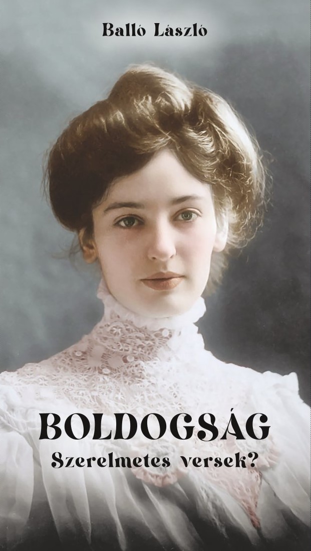 Boldogság - Szerelmetes Versek?