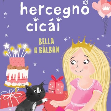 Katka Hercegnő Cicái 2. - Bella A Bálban