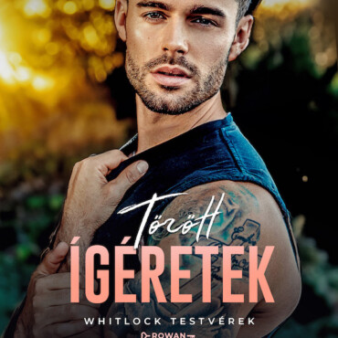 Törött Ígéretek - Whitlock Testvérek - Rowan