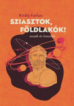 Sziasztok, Földlakók! - Esszék És Hasonlók