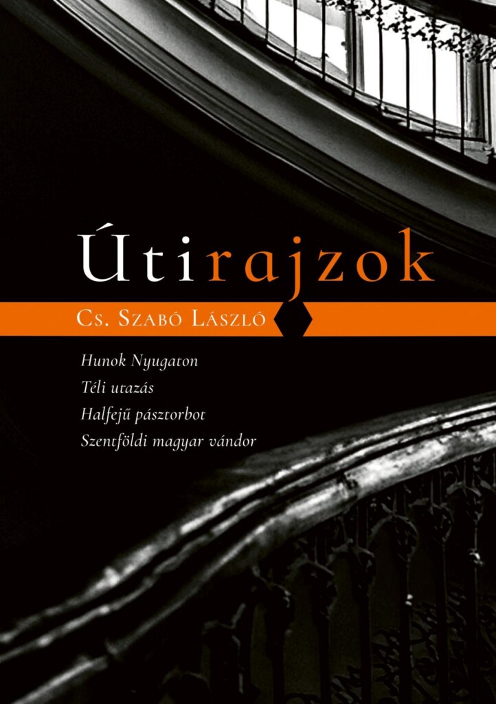 Útirajzok - Hunok Nyugaton, Téli Utazás, Halfejű Pásztorbot, Szentföldi Magyar V