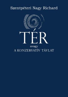 Tér Avagy A Konzervatív Távlat