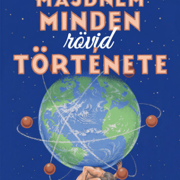 Majdnem Minden Rövid Története