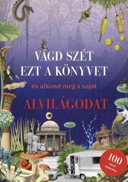 Vágd Szét Ezt A Könyvet, És Alkosd Meg A Saját Alvilágodat - Kollázskönyv