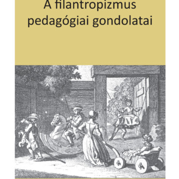 A Filantropizmus Pedagógiai Gondolatai