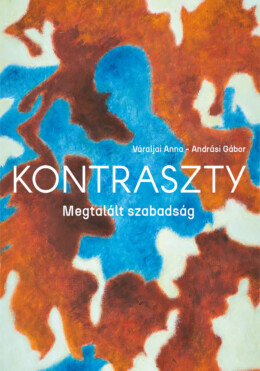 Kontraszty - Megtalált Szabadság (Album)