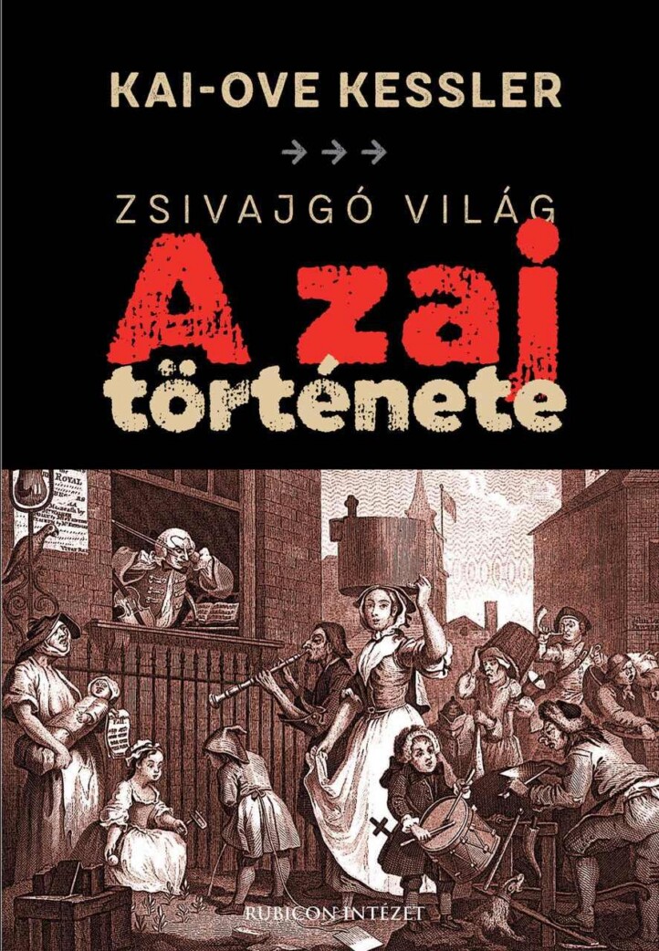 Zsivajgó Világ: A Zaj Története