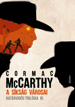 A Síkság Városai - Határvidék-Trilógia Iii.