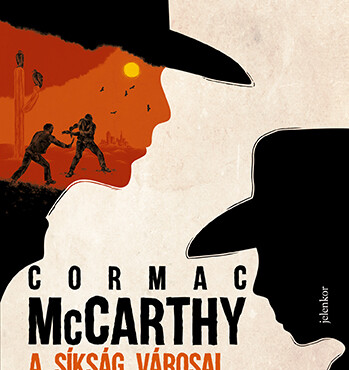 A Síkság Városai - Határvidék-Trilógia Iii.