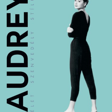 Audrey Hepburn - Élet, Szenvedély, Stílus