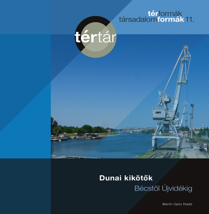 Dunai Kikötők Bécstől Újvidékig - Tértár 11.