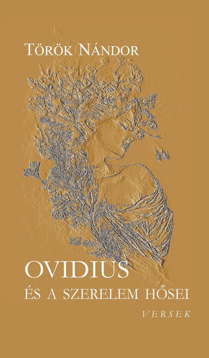 Ovidius És A Szerelem Hősei - Versek