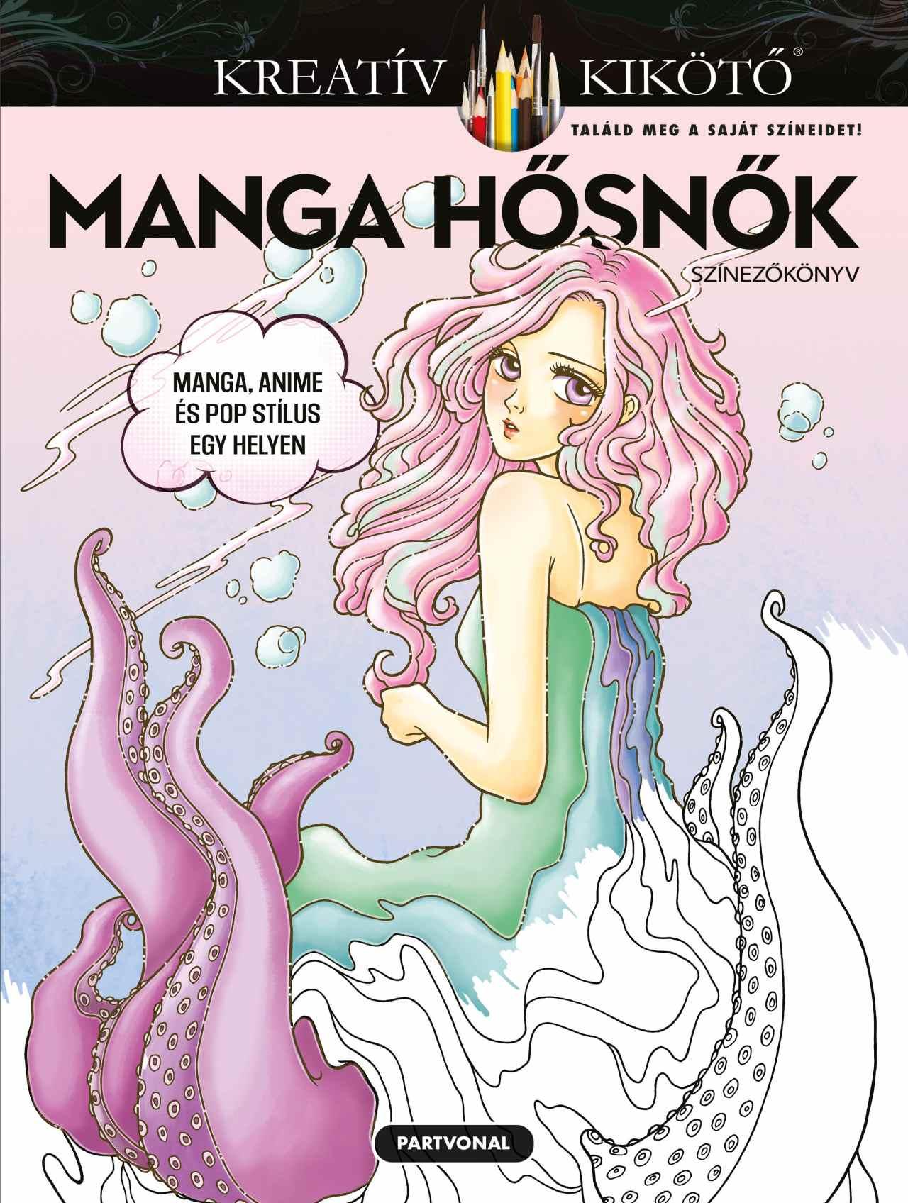 Manga Hősnők - Színezőkönyv