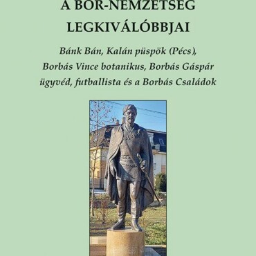 A Bor-Nemzetség Legkiválóbbjai