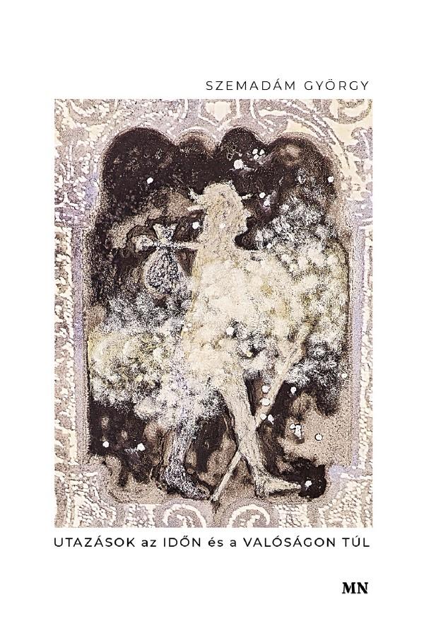 Utazások Az Időn És A Valóságon Túl