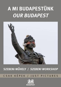 A Mi Budapestünk - Our Budapest