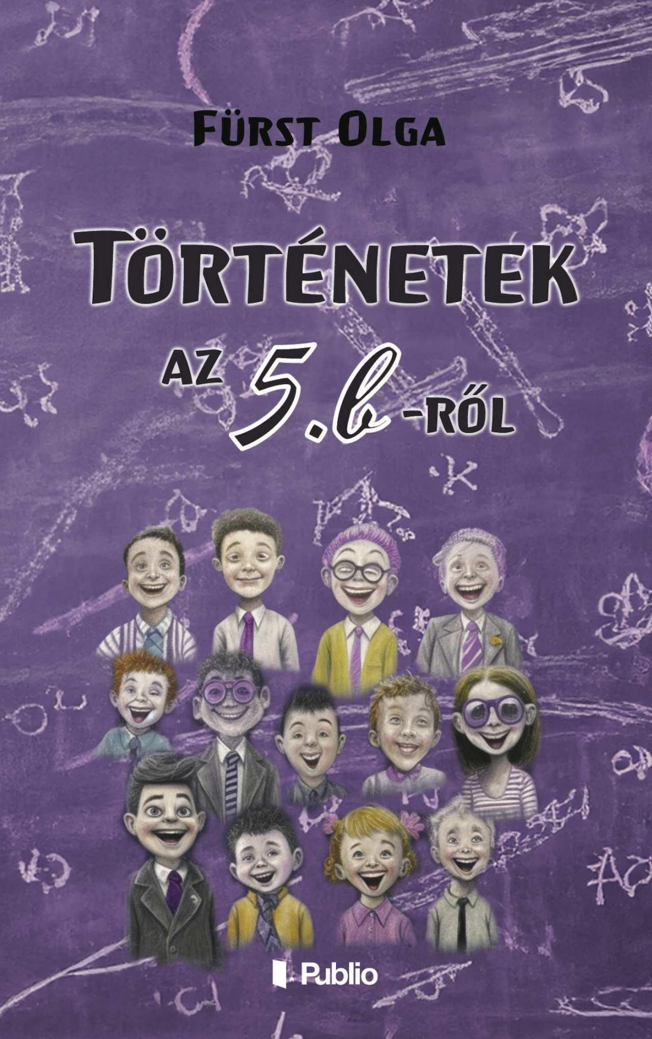 Történetek Az 5. B-Ről