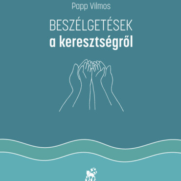 Beszélgetések A Keresztségről