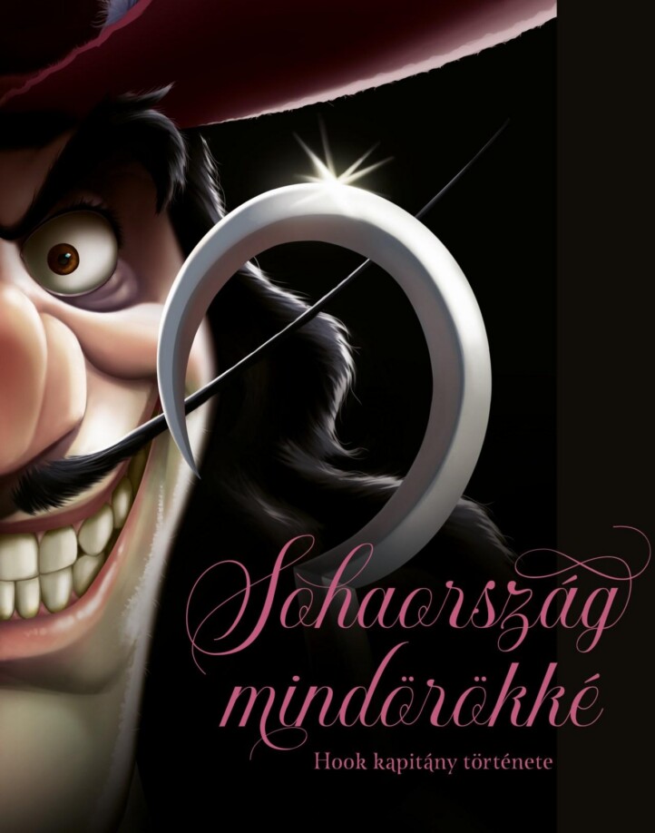 Sohaország Mindörökké - Hook Kapitány Története