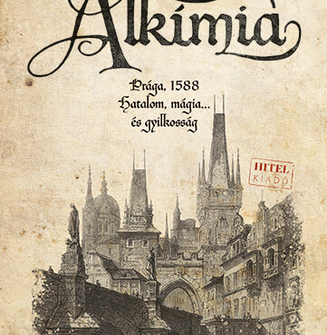 Alkímia-Prága, 1588 Hatalom, Mágia... És Gyilkosság
