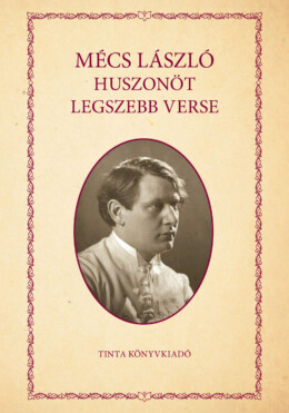 Mécs László Huszonöt Legszebb Verse