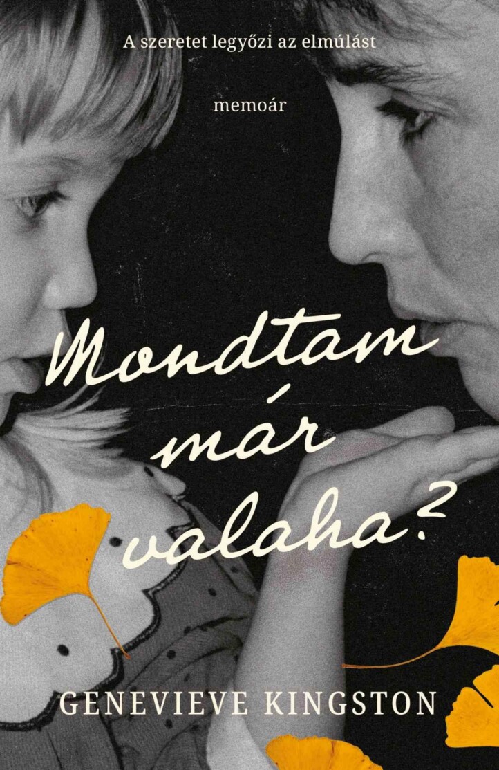 Mondtam Már Valaha?