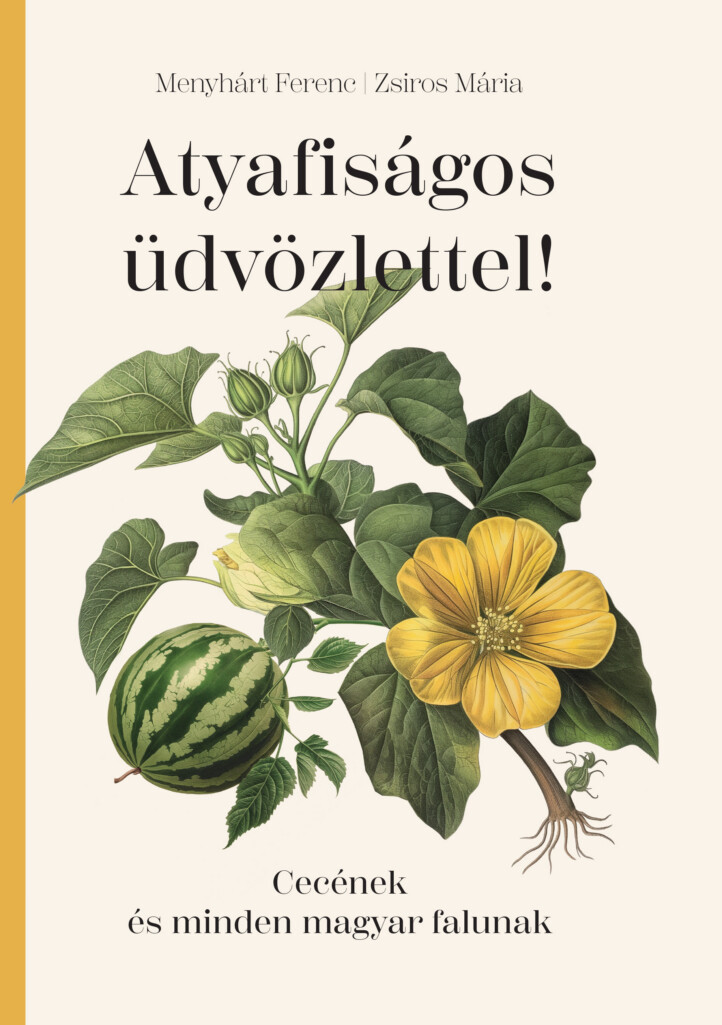 Atyafiságos Üdvözlettel!