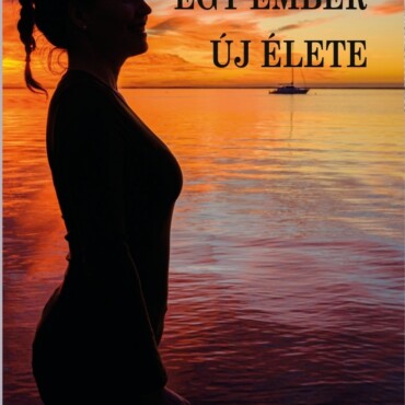 Egy Ember Új Élete