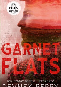 Garnet Flats (Az Eden Család 3.) - Élfestett
