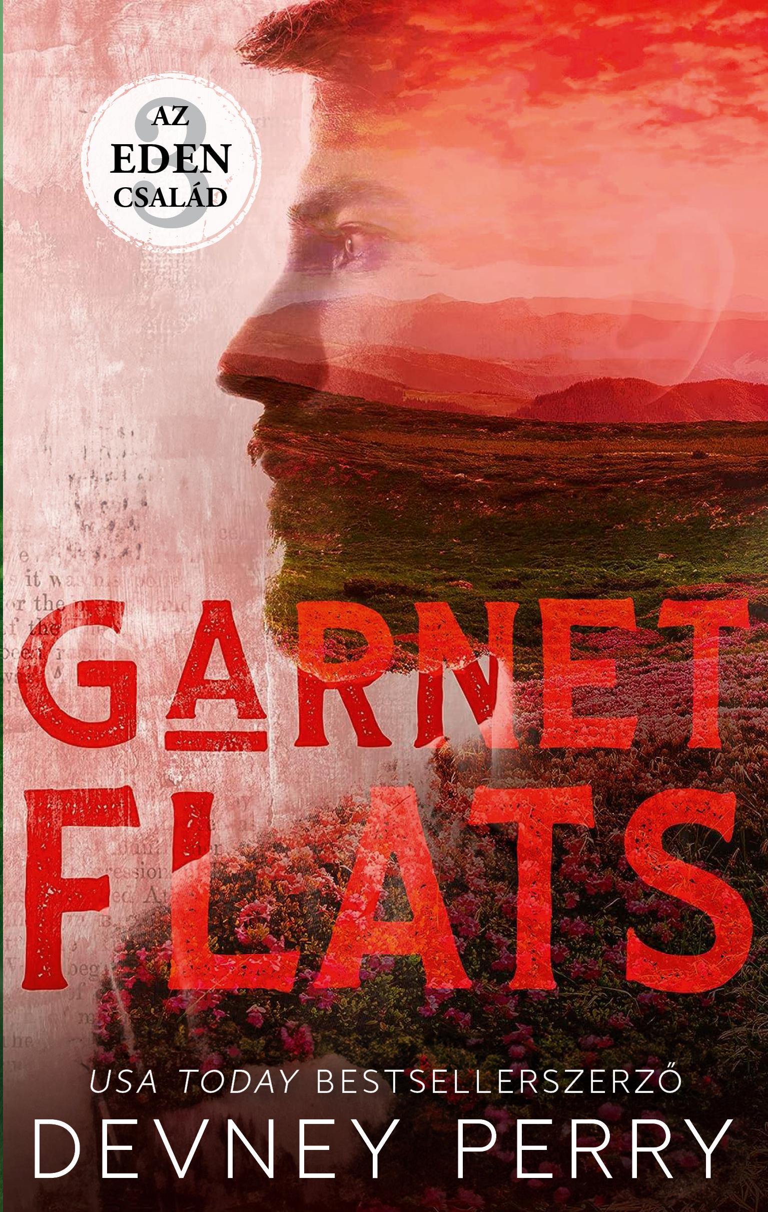 Garnet Flats (Az Eden Család 3.) - Élfestett
