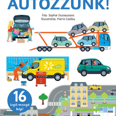Autózzunk! - 16 Izgő- Mozgó Kép!