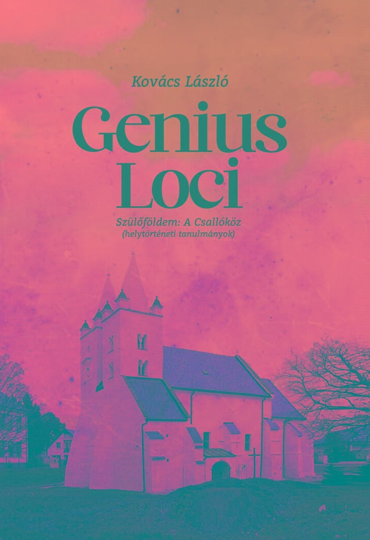 Genius Loci - Szülőföldem: A Csallóköz (Helytörténeti Tanulmányok)