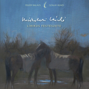 Miskolczi László Lírikus Festészete