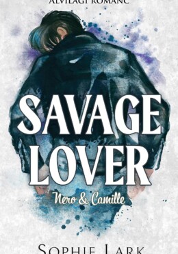 Savage Lover - Nero & Camille - Alvilági Románc - Élfestett
