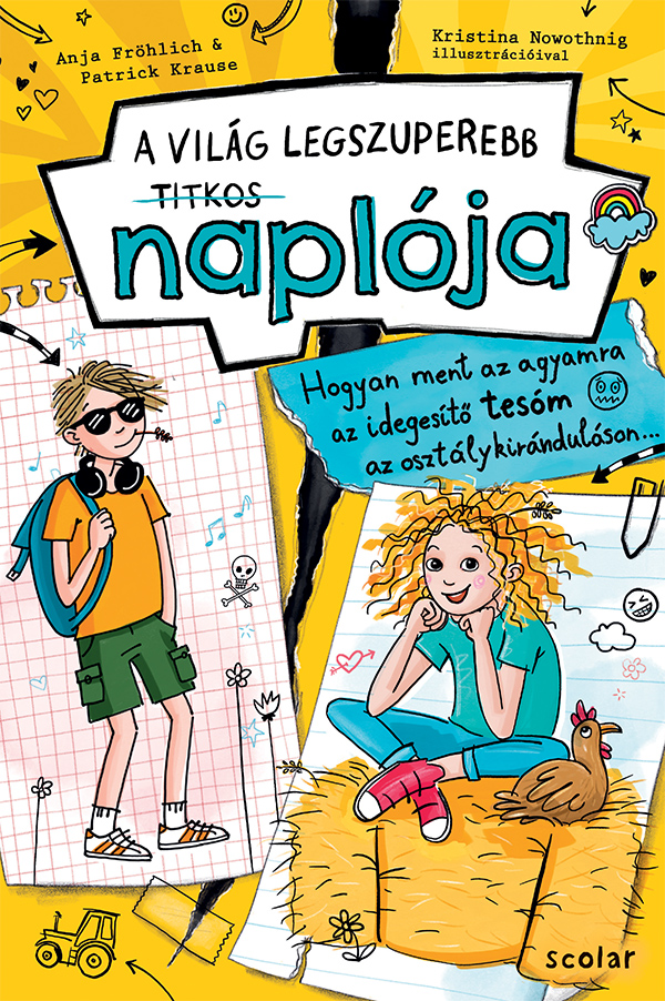 A Világ Legszuperebb Titkos Naplója 3. - Hogyan Ment Az Agyamra Az Idegesítő Tes