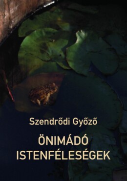 Önimádó Istenféleségek