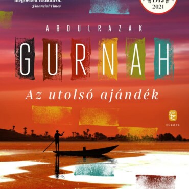 Az Utolsó Ajándék (Irodalmi Nobel-Díj 2021)