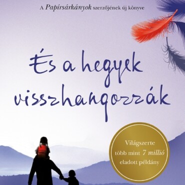 És A Hegyek Visszhangozzák - Fűzött