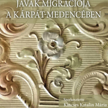 Anyagi S Szellemi Javak Migrációja A Kárpát-Medencében