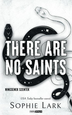 There Are No Saints - Nincsenek Szentek