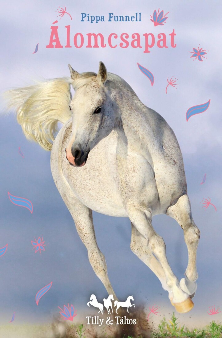 Tilly És Táltos - Álomcsapat