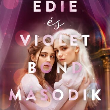 Edie És Violet Bond Második Halála