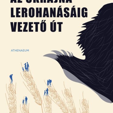 Az Ukrajna Lerohanásáig Vezető Út