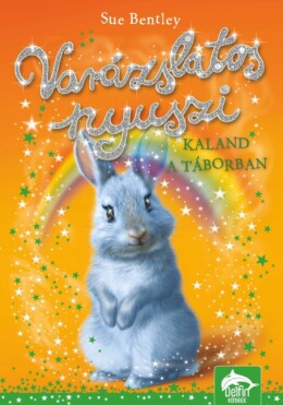 Varázslatos Nyuszi - Kaland A Táborban